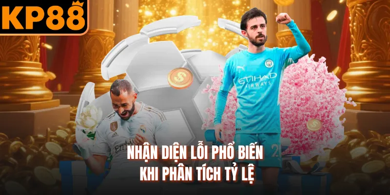 Nhận diện lỗi phổ biến khi phân tích tỷ lệ